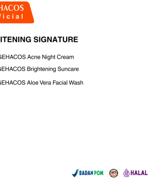 GEHACOS Whitening Signature,  Flek, Moisturizes Skin, Pencerah, Skin Barrier,Regenerasi sel, SPF49+
