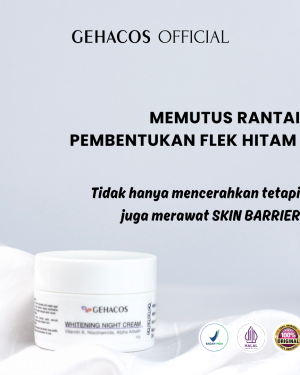 GEHACOS Whitening Night Cream, Alpha Arbutin, Vitamin A, Niacinamide Untuk Flek & Regenerasi Sel